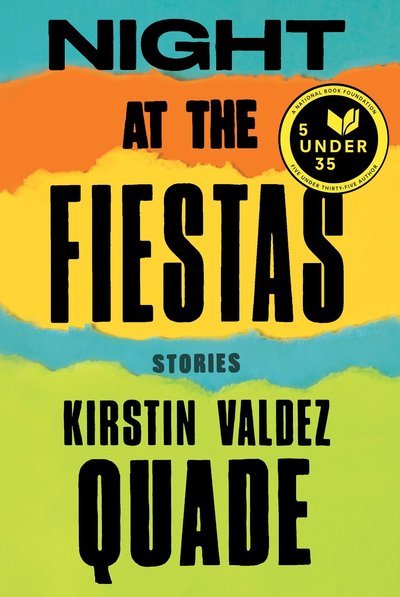 Night at the Fiestas by Kirstin Valdez Quade