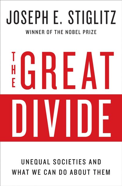The Great Divide by Joseph E. Stiglitz