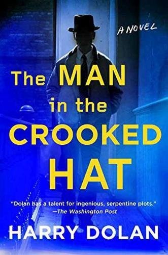 Excerpt of The Man in the Crooked Hat by Harry Dolan