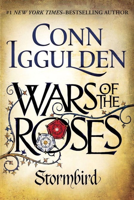 Wars Of The Roses: Stormbird by Conn Iggulden