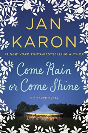 Come Rain or Come Shine by Jan Karon