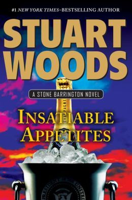 Insatiable Appetites by Stuart Woods