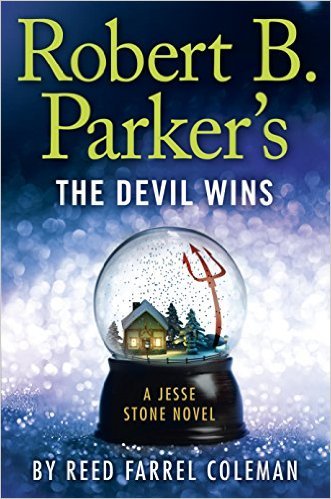 Robert B. Parker's The Devil Wins by Reed Farrel Coleman