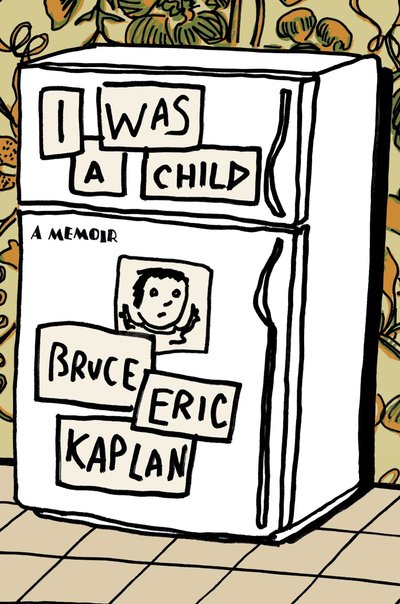 I Was a Child by Bruce E. Kaplan