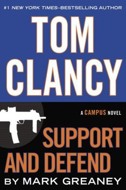 Tom Clancy Support and Defend by Mark Greaney