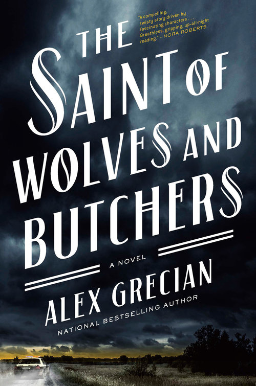The Saint of Wolves and Butchers by Alex Grecian