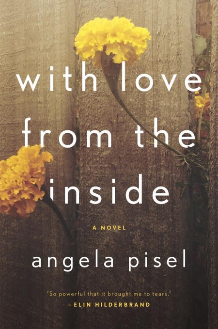 With Love from the Inside by Angela Pisel