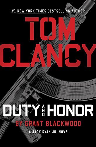 Tom Clancy Duty and Honor by Grant Blackwood