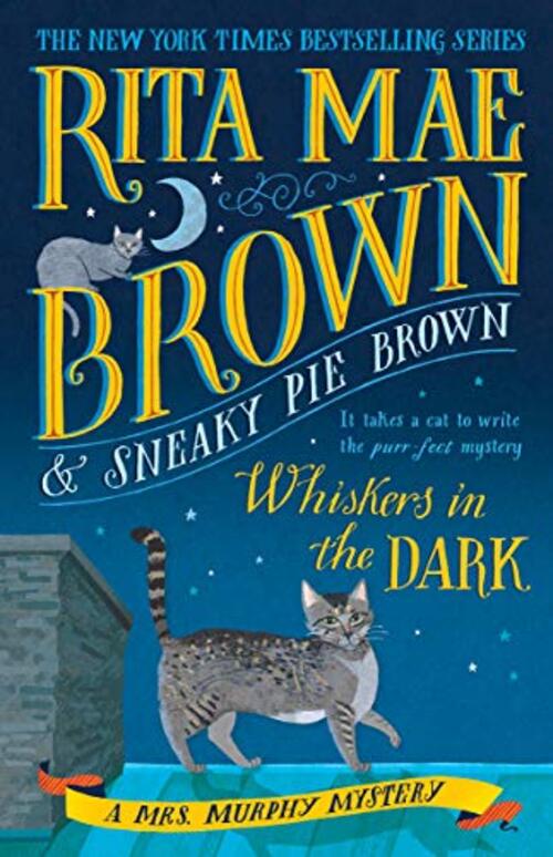 Whiskers in the Dark by Rita Mae Brown