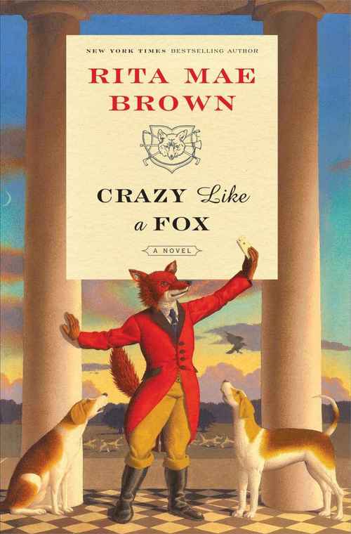 Crazy Like A Fox by Rita Mae Brown