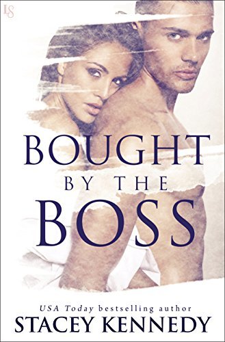 Bought by the Boss by Stacey Kennedy