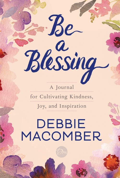 Be a Blessing by Debbie Macomber