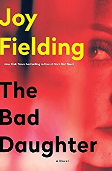 The Bad Daughter by Joy Fielding