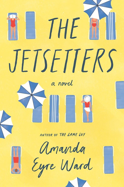 The Jetsetters by Amanda Eyre Ward