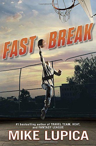 Fast Break by Mike Lupica