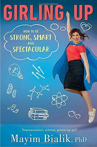 Girling Up by Mayim Bialik