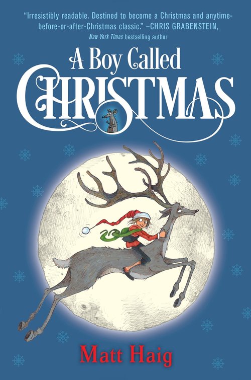 A Boy Called Christmas by Matt Haig