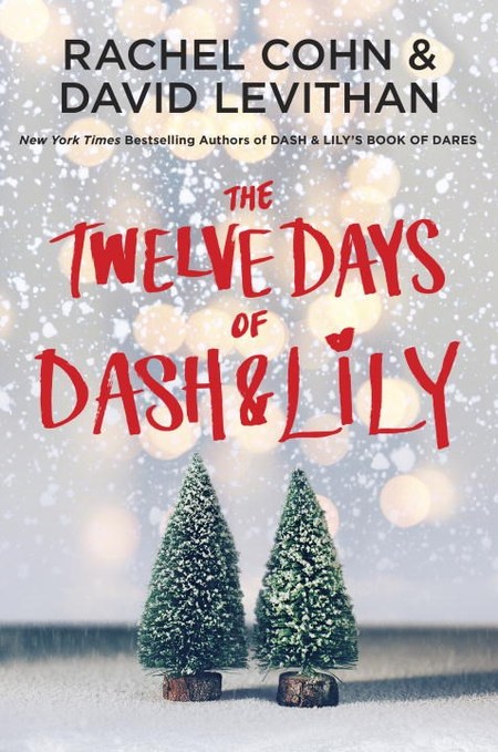 The Twelve Days of Dash and Lily by Rachel Cohn