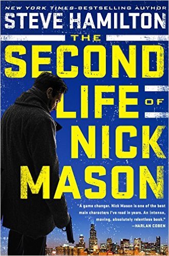 The Second Life of Nick Mason by Steve Hamilton
