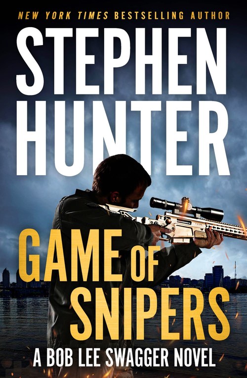 Game of Snipers by Stephen Hunter