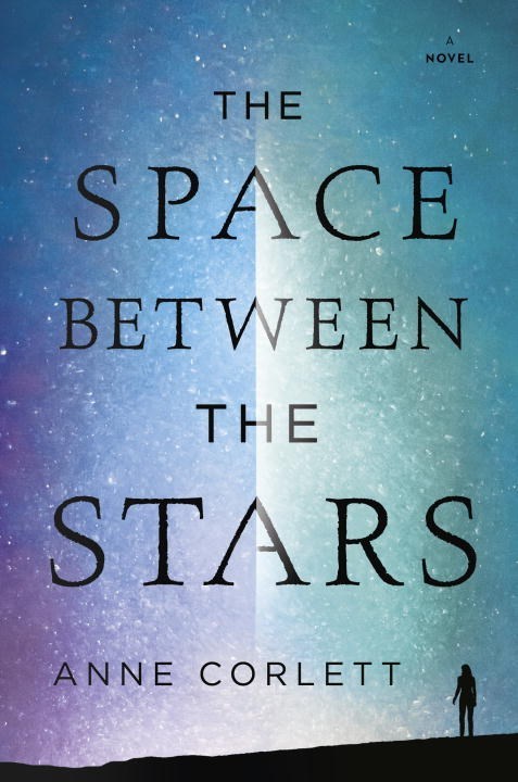 The Space Between the Stars by Anne Corlett
