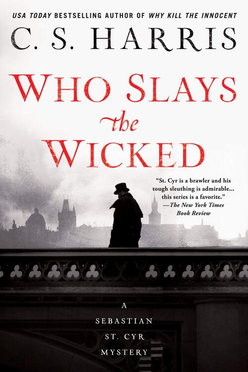 Who Slays the Wicked by C.S. Harris