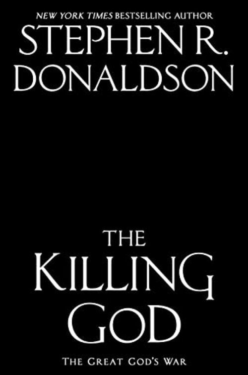 The Killing God by Stephen R. Donaldson