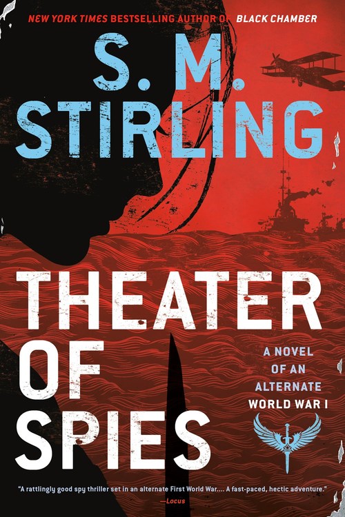Theater of Spies by S.M. Stirling