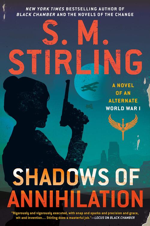Shadows of Annihilation by S.M. Stirling