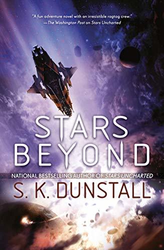 Stars Beyond by S.K. Dunstall