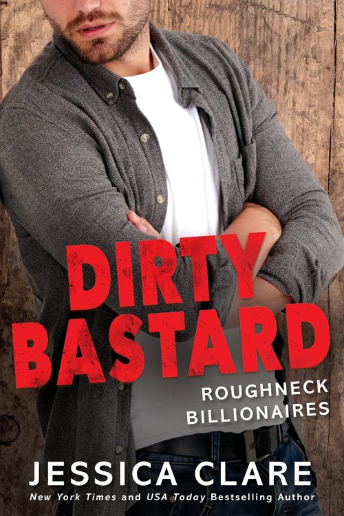 Dirty Bastard by Jessica Clare