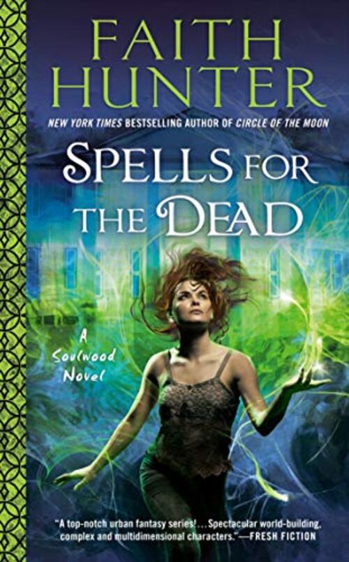 Spells for the Dead by Faith Hunter