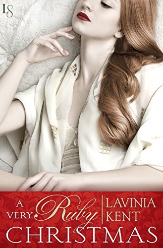 A Very Ruby Christmas by Lavinia Kent