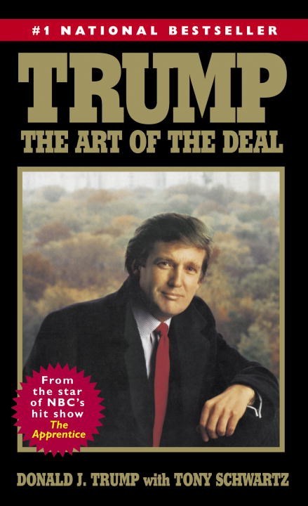 Trump: The Art of the Deal by Donald J. Trump