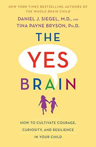 The Yes Brain by Daniel J. Siegel