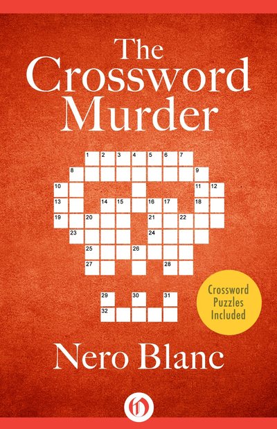 The Crossword Murder by Nero Blanc
