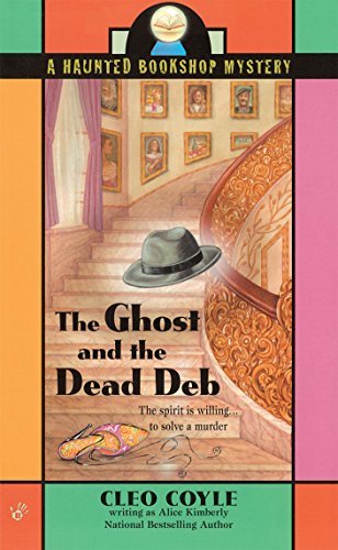 The Ghost and the Dead Deb by Alice Kimberly