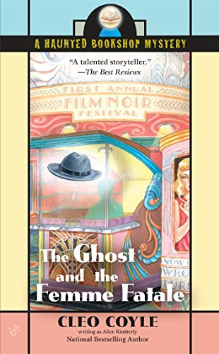 The Ghost And The Femme Fatale by Alice Kimberly