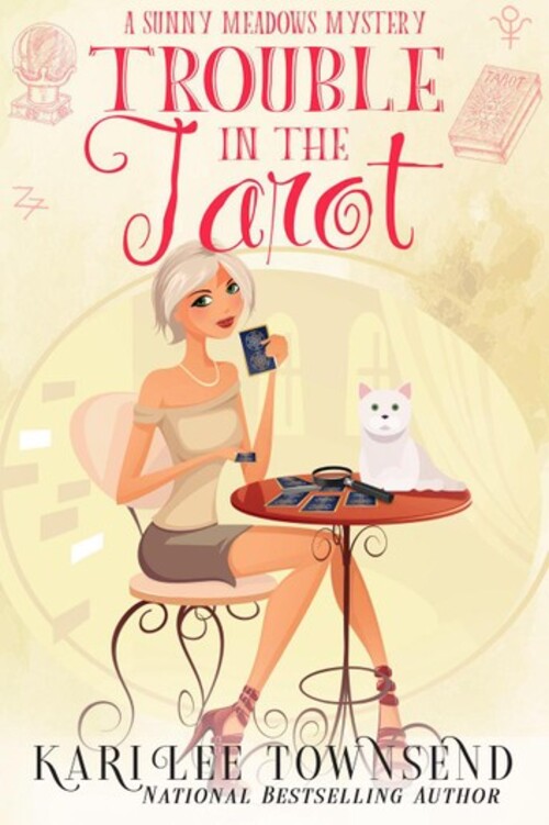 Trouble In The Tarot by Kari Lee Townsend