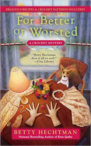 For Better Or Worsted by Betty Hechtman