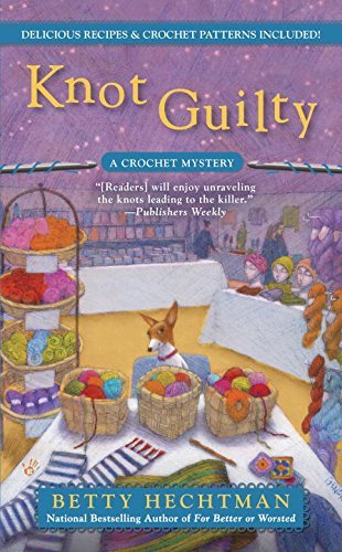 Knot Guilty by Betty Hechtman