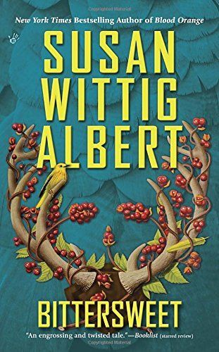 Bittersweet by Susan Wittig Albert