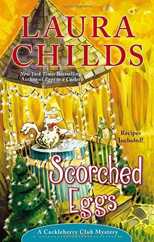 Scorched Eggs by Laura Childs