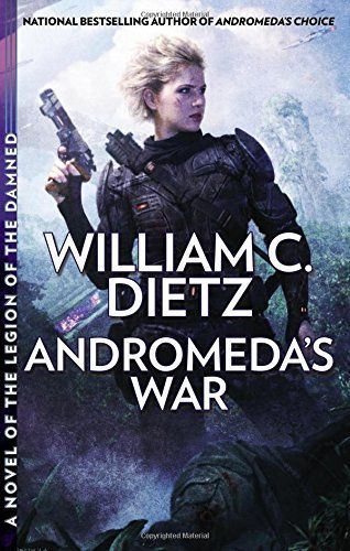 Andromeda's War by William C. Dietz