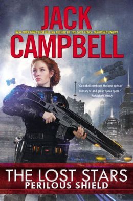 The Lost Stars: Perilous Shield by Jack Campbell