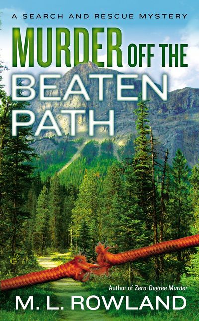 Murder Off The Beaten Path by M.L. Rowland