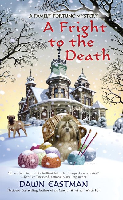 A Fright To The Death by Dawn Eastman