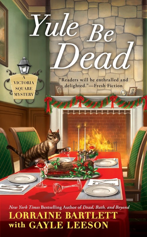 Yule Be Dead by Lorraine Bartlett