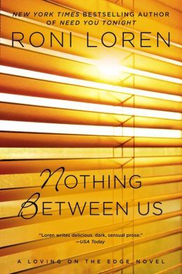 Nothing Between Us by Roni Loren