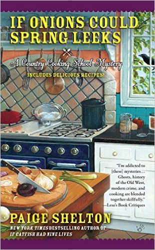 If Onions Could Spring Leeks by Paige Shelton